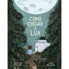 Como Chegar à Lua de Nicólas Schuff
