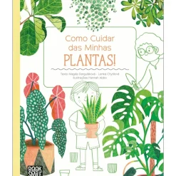 Como Cuidar das Minhas Plantas de Magda Garguláková Magda Garguláková e Lenka Chytilová