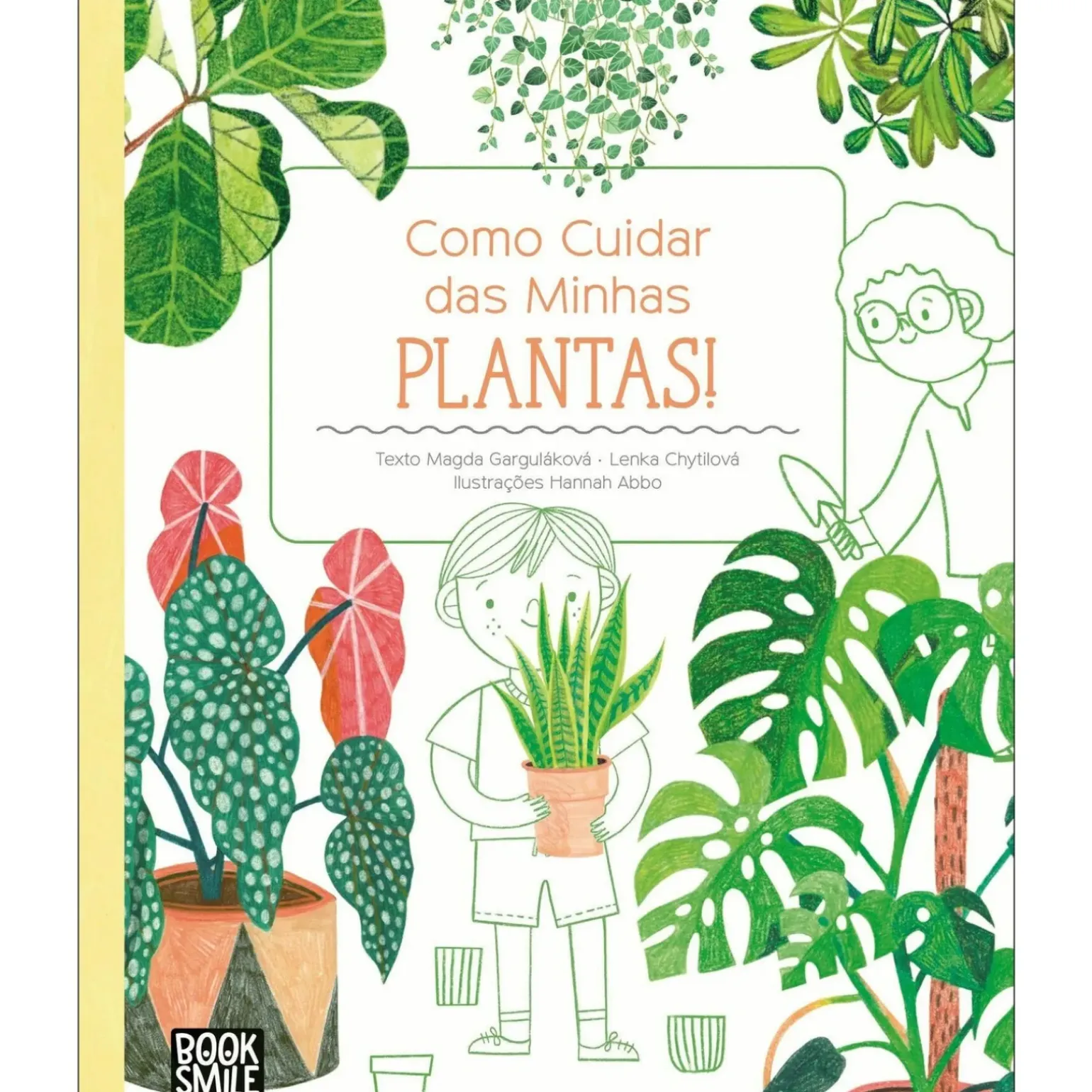 Como Cuidar das Minhas Plantas de Magda Garguláková Magda Garguláková e Lenka Chytilová