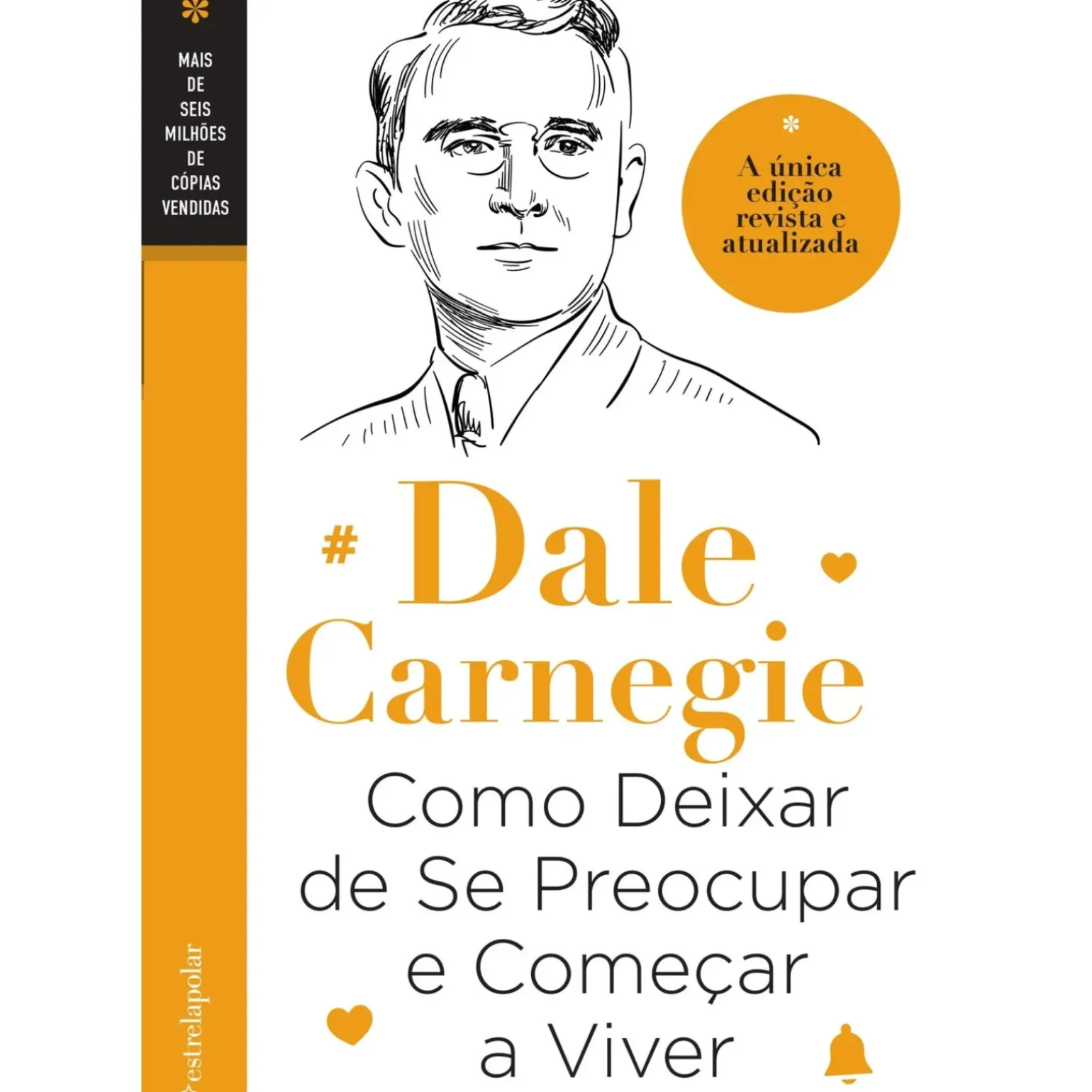 Como Deixar de Se Preocupar e Começar a Viver de Dale Carnegie