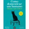 Como Domesticar um Humano de Barbara Capponi