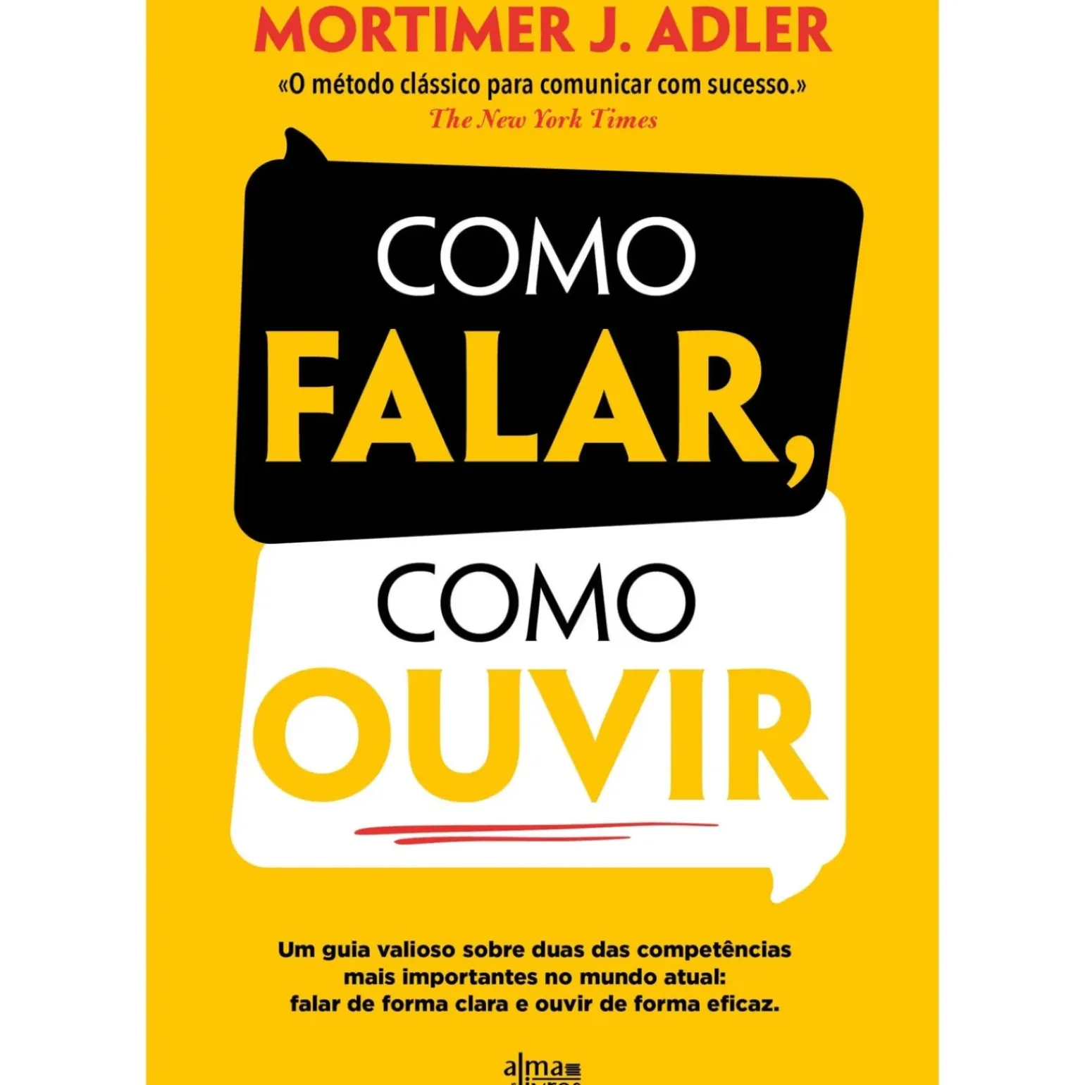 Como Falar, Como Ouvir de Mortimer J. Adler