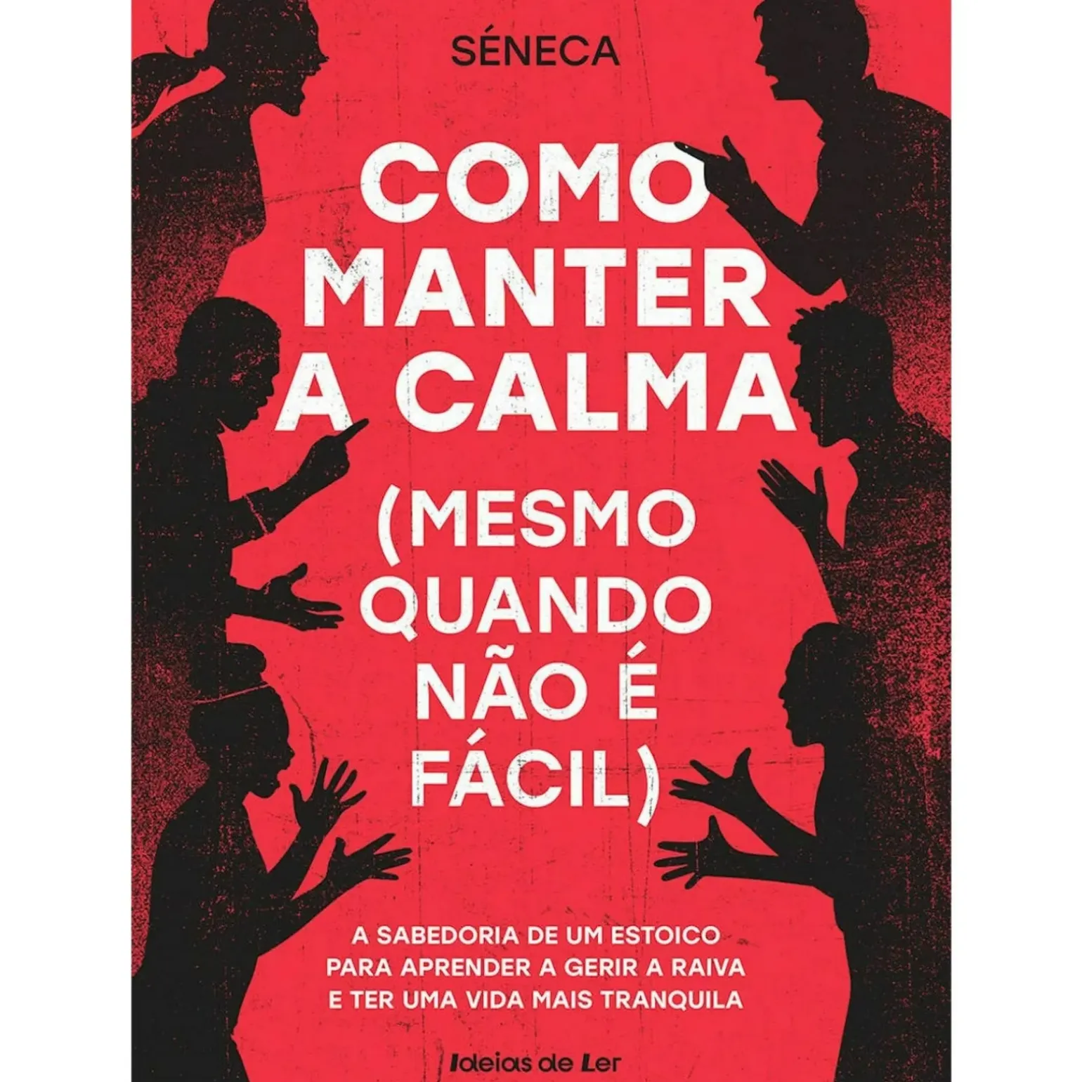 Como Manter A Calma de Séneca