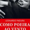 Como Poeira ao Vento de Leonardo Padura