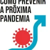 Como Prevenir a Próxima Pandemia de Bill Gates