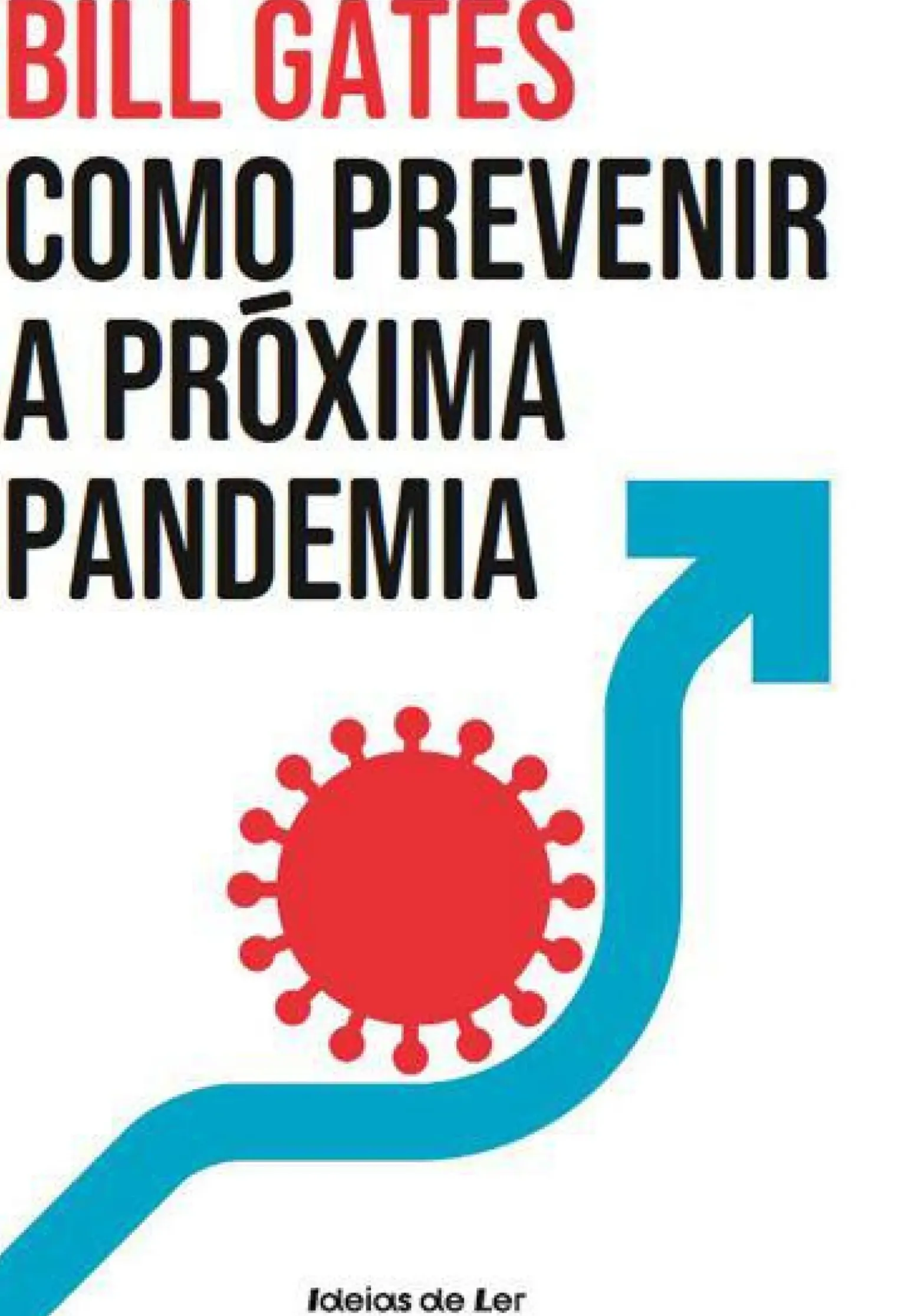 Como Prevenir a Próxima Pandemia de Bill Gates