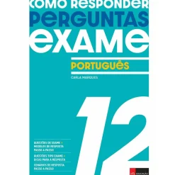 Como Responder a Perguntas de Exame - Português 12.º Ano de Carla Marques