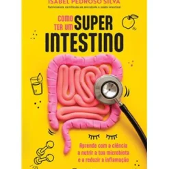 Como ter um Superintestino de Isabel Pedroso