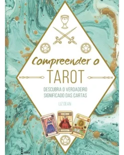 Compreender o Tarot de Liz Dean