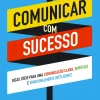 Comunicar com Sucesso de Sandra Duarte Tavares