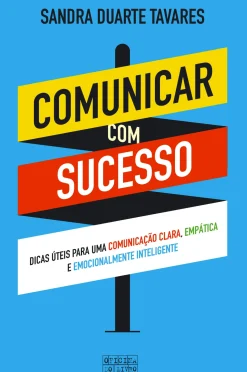 Comunicar com Sucesso de Sandra Duarte Tavares