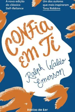 Confia em Ti de Ralph Waldo Emerson
