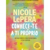 Conhece-Te A Ti Próprio de Nicole LePera