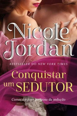 Conquistar um Sedutor de Nicole Jordan