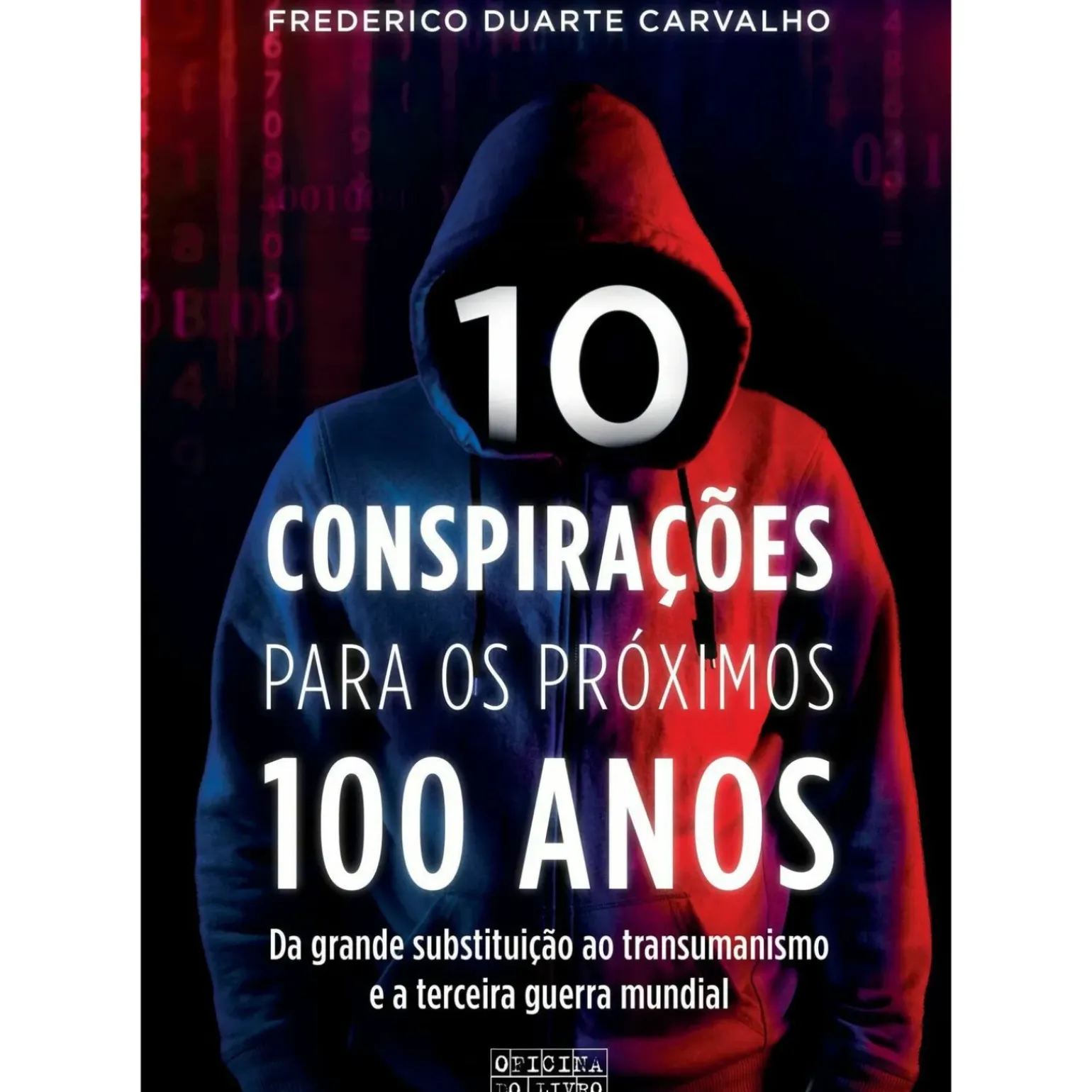 10 Conspirações para os Próximos 100 Anos de Frederico Duarte Carvalho