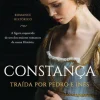 Constança de Isabel Machado - Traída por Pedro e Inês