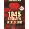 1945 - Contagem Decrescente de Chris Wallace e Mitch Weiss