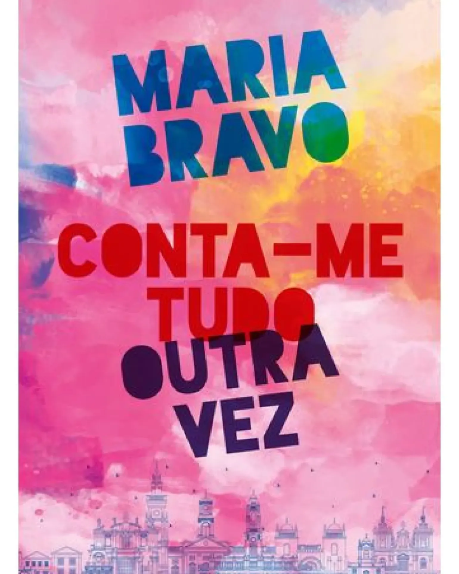 Conta-me Tudo Outra Vez de Maria Bravo
