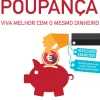 Contas-Poupança de Pedro Andersson - Viva Melhor com o Mesmo Dinheiro