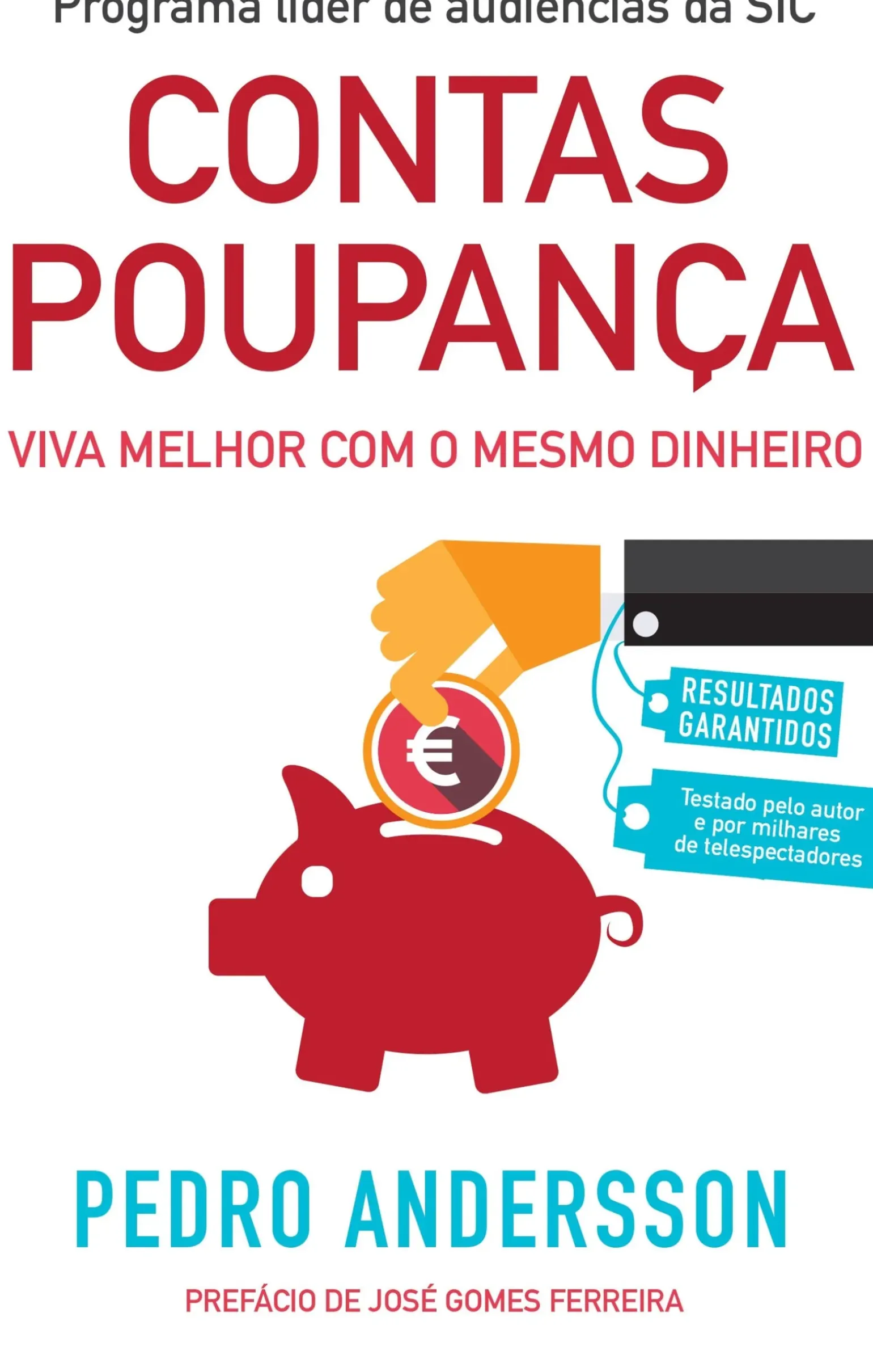 Contas-Poupança de Pedro Andersson - Viva Melhor com o Mesmo Dinheiro