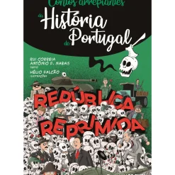 Contos Arrepiantes da História de Portugal - República Reprimida de Rui Correia e António F. Nabais