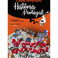 Contos Arrepiantes da História de Portugal - Revoluções Revoltantes de Rui Correia e António F. Nabais