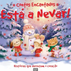 Contos Encantados - Está a Nevar! de Xanna Chown