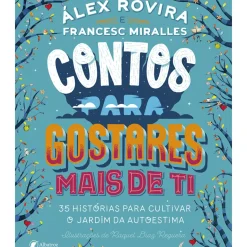 Contos para Gostares Mais de Ti de Francesc Miralles e Álex Rovira
