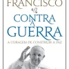 Contra a Guerra de Papa Francisco