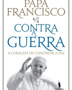 Contra a Guerra de Papa Francisco