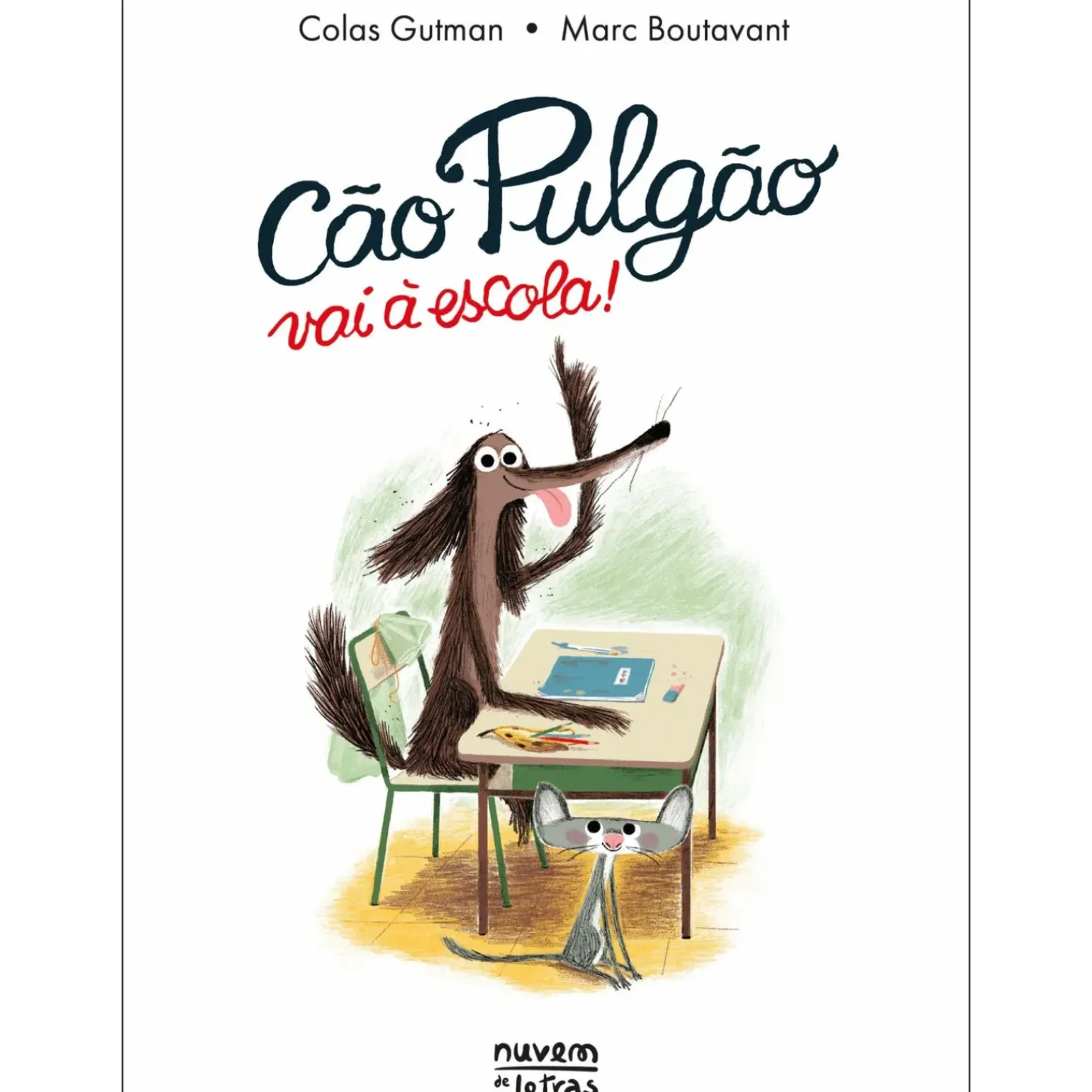 Cão Pulgão Vai à Escola! de Colas Gutman - Livro 2