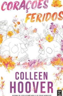 Corações Feridos de Colleen Hoover
