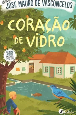Coração de Vidro de José Mauro de Vasconcelos