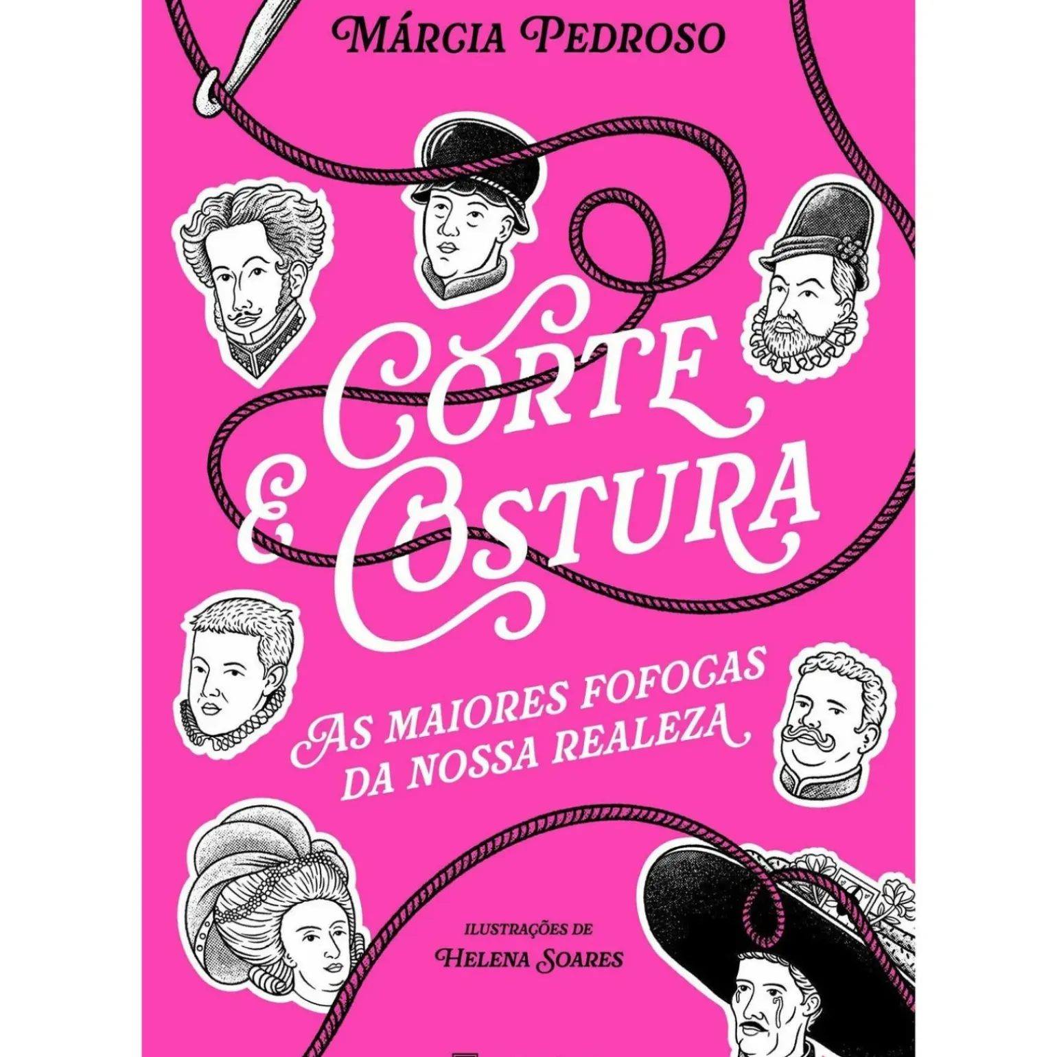Corte & Costura: as Maiores Fofocas da Nossa Realeza de Márcia Gil Pedroso