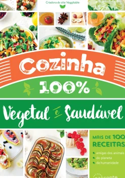 Cozinha 100% Vegetal e Saudável de Carina Barbosa - (3ª Edição)