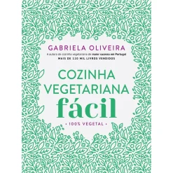 Cozinha Vegetariana Fácil de Gabriela Oliveira
