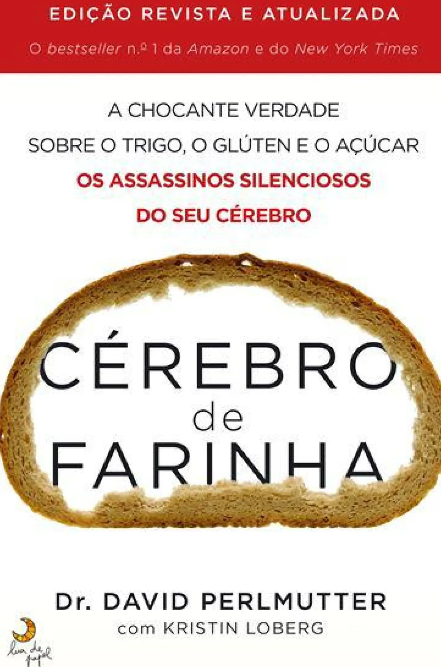 Cérebro de Farinha de Dr. David Perlmutter e Kristin Loberg