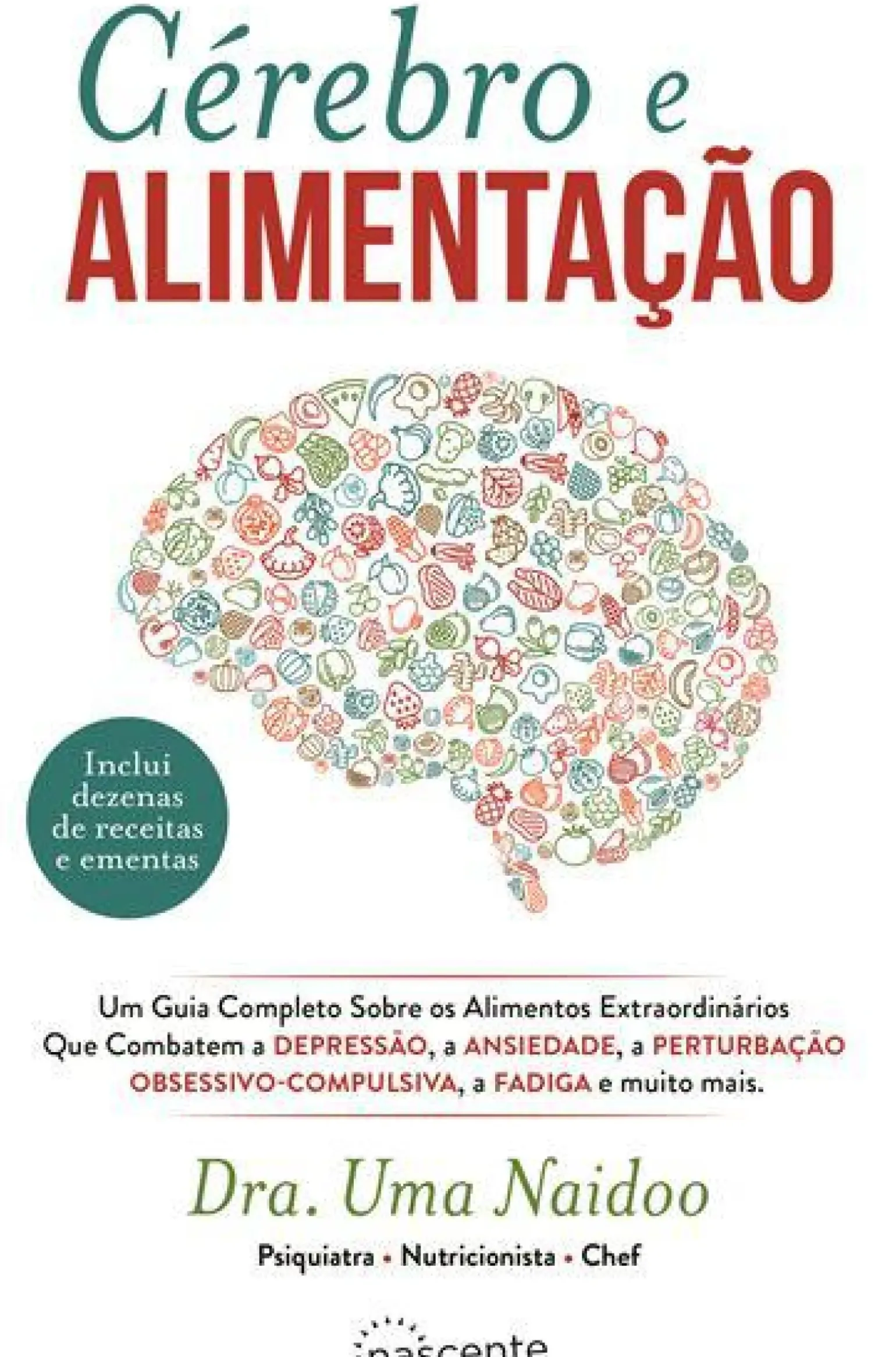 Cérebro e Alimentação de Dra. Uma Naidoo
