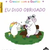 Crescer com o Gastão - Eu Digo Obrigado de Aurélie Chien Chow Chine