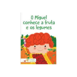 Crescer Saudável Miguel Conhece a Fruta