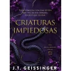 Criaturas Impiedosas de J .T. Geissinger - Série Belas e Bárbaros Volume 1