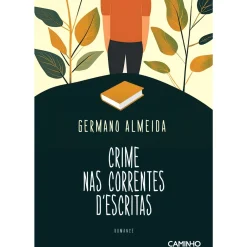 Crime nas Correntes D’Escritas de Germano Almeida