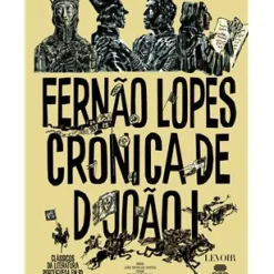 Crónica D. João I de Fernão Lopes e João Ramalho Santos