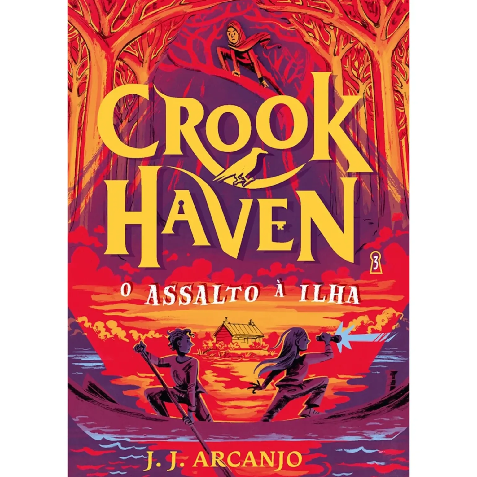 Crookhaven: o Assalto à Ilha de J.J. Arcanjo - Livro 3