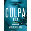 Culpa Tua - Culpados #2 de Mercedes Ron