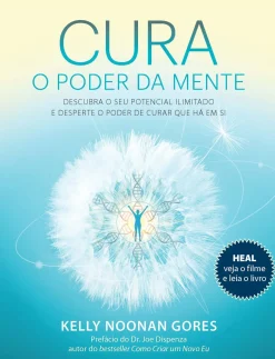 Cura - o Poder da Mente de Kelly Noonan Gores