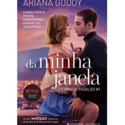 Da Minha Janela de Ariana Godoy - Os Irmãos Hidalgo - Livro 1