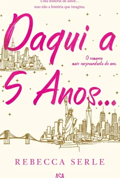 Daqui a Cinco Anos… de Rebecca Serle