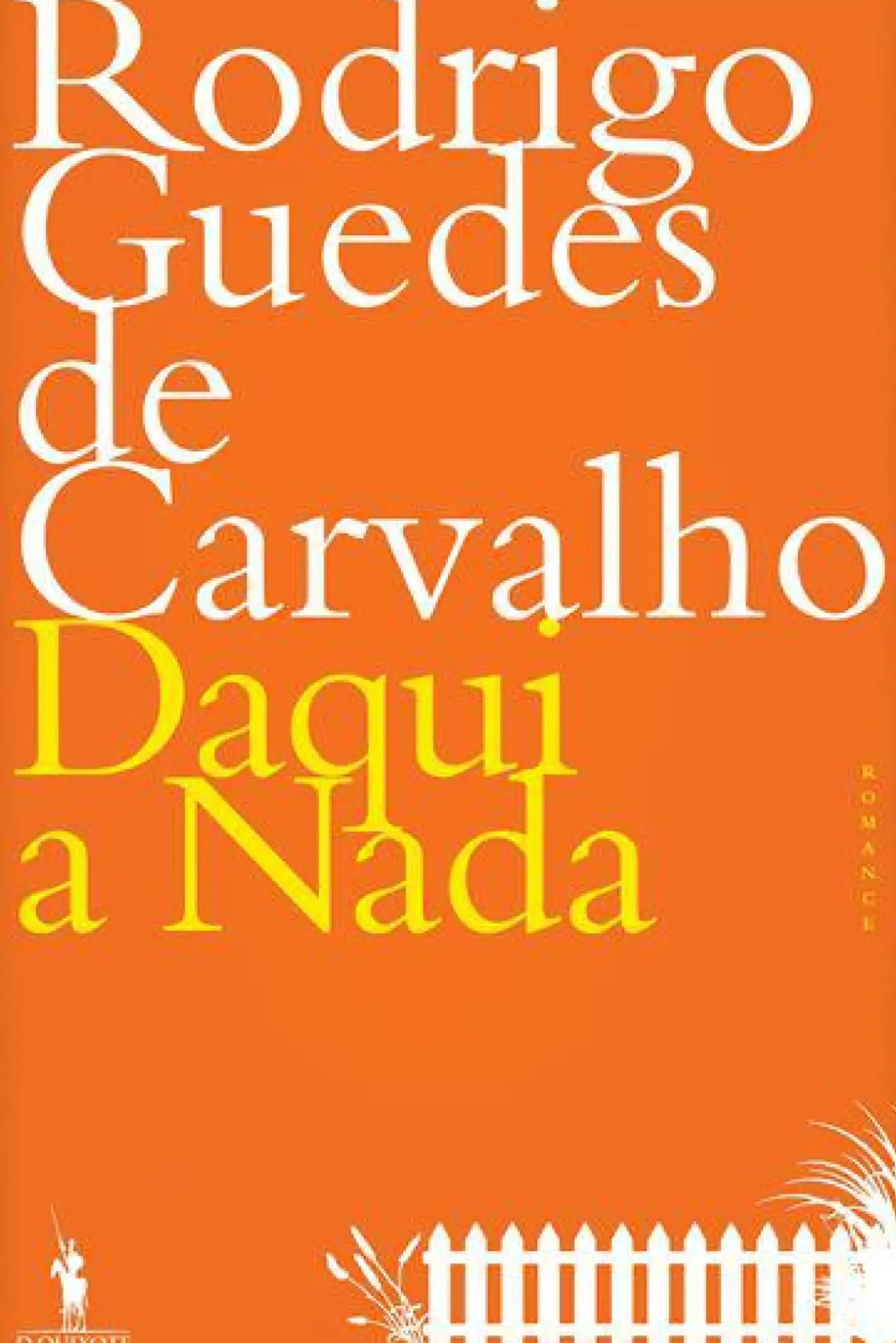 Daqui a Nada - Edição 30 Anos de Rodrigo Guedes de Carvalho