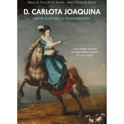 D. Carlota Joaquina de Maria de Deus Beites Manso e Maria Fernanda Matias